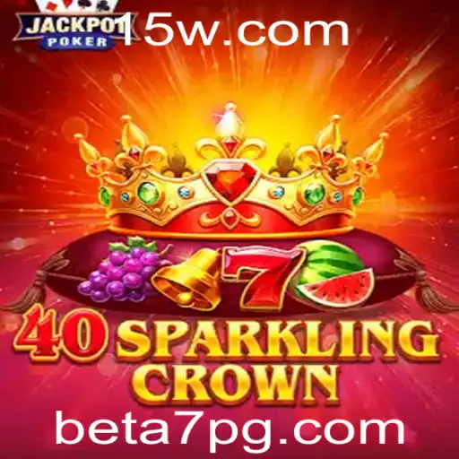 a7pg | Descubra 40SparklingCrown: O Novo Fenômeno dos Jogos